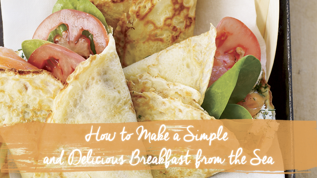 How-to-Make-a-Simple-and-Delicious-Breakfast-from-the-Sea
